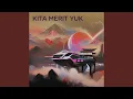 Lagu Kita Merit Yuk
