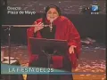 Mercedes Sosa - chacarera del olvidao (Plaza de Mayo 25-05-2007)