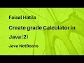 How to create grade calculator in java2