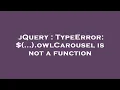 jQuery TypeError owlCarousel is not a function