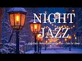 Download Lagu Relaxing Night Jazz Saxophone Music for Deep Sleep - Good Night with Piano Jazz Background Music