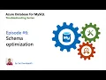 E06 Schema optimization Azure Database for MySQL - Troubleshooting Series