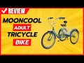 MOONCOOL Adult Tricycle Review