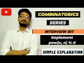 Implement pow x n d Combinatorics Playlist Interview Bit Modular Arithmetic