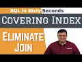 Creating Covering Index to Eliminate Join - SQL in Sixty Seconds 090