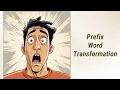 Mastering Prefixes A Deep Dive into English Transformation Exercises