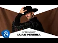 Download Lagu Luan Pereira - As Melhores Musicas 2024 - As Mais Tocadas 2024