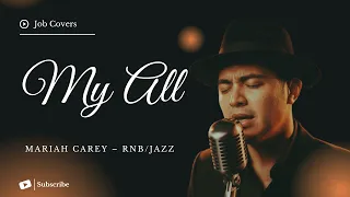 my all mariah carey male rnb jazz cover lyric video 