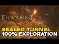 Elden Ring Sealed Tunnel 100 Exploration Walkthrough All Items Secrets