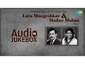 Lagu Greatest Hits of Lata Mangeshkar \u0026 Madan Mohan | Old Hindi Songs Jukebox | Aap Ki Nazron Ne Samjha