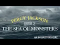 Do You REALLY Know The Sea of Monsters Percy Jackson Quiz - Inquizitors