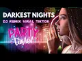 Download Lagu DARKEST NIGHTS - DJ MIX TIKTOK VIRAL 2024 #djviral #jedagjedug #djremix #coversong 