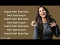 Download Lagu Nach meri Rani (Lyrics) - Guru Randhawa, Nikita Gandhi | Tanishq Bagchi