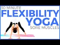 Lagu 30 minute Full Body Yoga Stretch for Flexibility \u0026 SORE MUSCLES