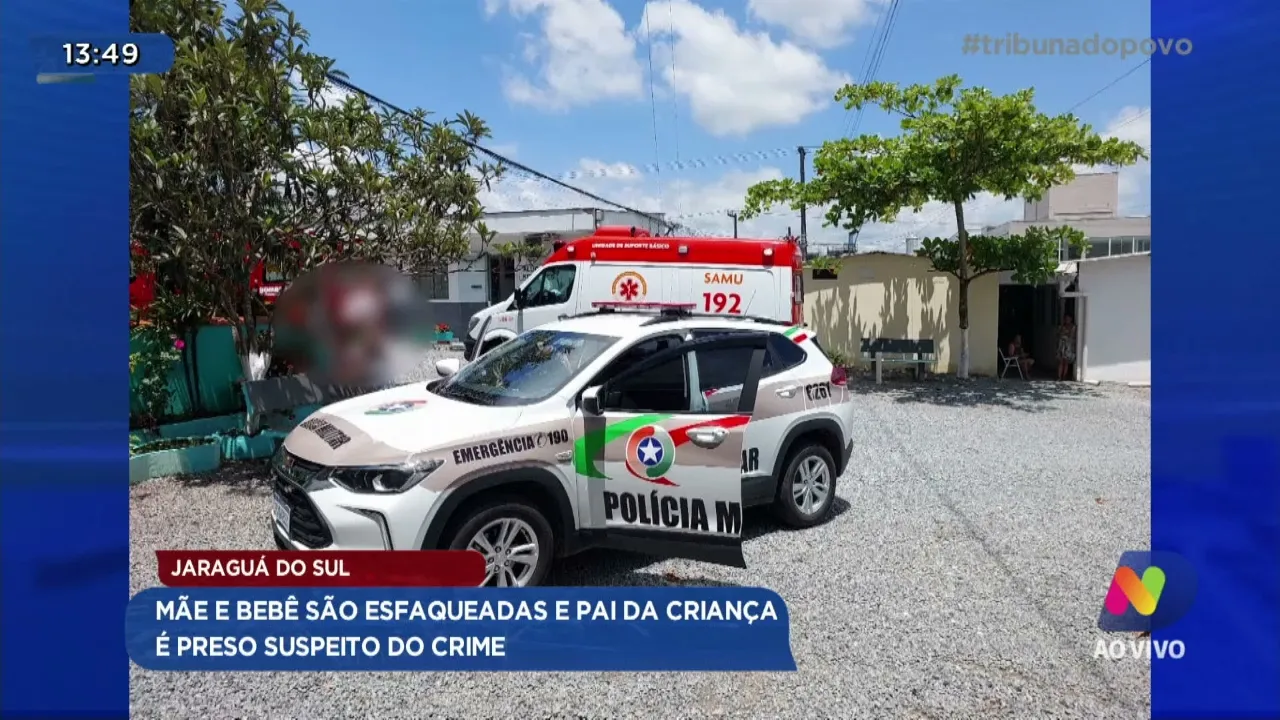Jaraguá do Sul: mãe e bebê são esfaqueadas e pai da criança é preso suspeito do crime