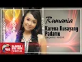 Download Lagu Rumania - Karena Kusayang Padamu | Dangdut [OFFICIAL]