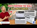 5 Best Through The Wall Air Conditioners - Reliable AC Units