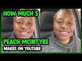 How Much Peach McIntyre Get paid From YouTube
