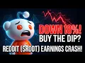 Reddit Stock Down 18 After Earnings RDDT Buy The Dip or Trap