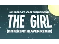 Lagu Hellberg ft. Cozi Zuehlsdorff - The Girl (Different Heaven Remix)