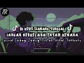 Download Lagu DJ KERIS SIAMANG TUNGGAL (JANGAN BERKELANA ENTAH KEMANA) JJ TIKTOK VIRAL (Apri Remx)