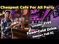 Best Cheapest Cafe For All Party Under 199 cafe club