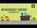 Menghemat Energi di Rumah Kita