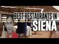 Best Restaurants and Places to Eat in Siena Italy