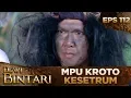 Download Lagu Masa Mpu Kroto sama Ara yang Masih Kecil - Dewi Bintari Eps 112 Part 1