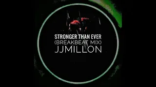 Download Stronger Than Ever (Breakbeat Mix)(Free Download) MP3