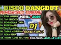 Download Lagu TOP BEST DJ‼️DISCO DJ REMIX DANGDUT FULL ALBUM🎧LAGU TRANDING TIKTOK 2025🔊COCOK BUAT SANTAI🎼