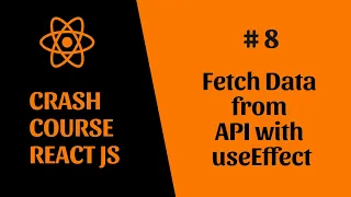 Fetch Data from API with useEffect in React JS React JS EP - 8