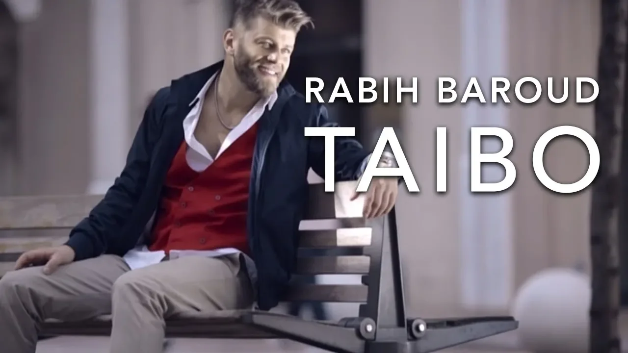 Rabih Baroud - Taibo (Official Music Video) | ربيع بارود - طيبو