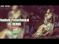 Download Lagu Nadodi Poonthinkal Malayalam Song || DJ REMIX || ADK RICHU ||