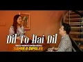 Download Lagu Dil To Hai Dil | दिल तो है दिल | Samir \u0026 Dipalee Date