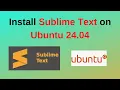 How to install sublime text editor on Ubuntu 24 04 LTS Install Sublime Text on Ubuntu Linux 24 04