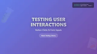 React Testing Tutorial Master User Interaction Tests Buttons Forms