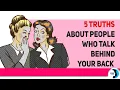 The 5 Truths about People Who Talk Behind Your Back How to Deal with Them