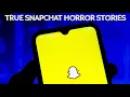 2 Hours of True Snapchat Horror Stories