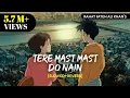 Download Lagu Tere Mast Mast Do Nain - [Slowed+Reverb] Lofi | Rahat Fateh Ali Khan | Dabangg Textaudio |Text4Music