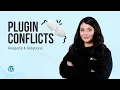 WordPress Plugin Conflicts Reasons Solution Tips