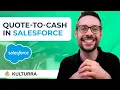 Quote-to-Cash in Salesforce From Quote to Payment Without Leaving Your CRM