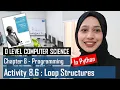 ACTIVITY 8 6 Python ITERATIONS LOOP STRUCTURES PROGRAMMING O LEVEL COMPUTER SCIENCE