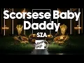 Download Lagu SZA - Scorsese Baby Daddy [Visualizer]