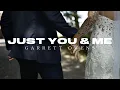 Garrett Owens - Just You Me The Wedding Version
