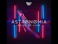 Tony Igy - Astronomia (Never Go Home - Extended Version)