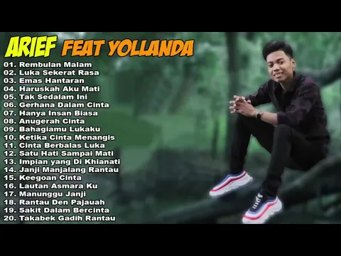 Download MP3 YOLANDA FEAT ARIEF FULL ALBUM 2021 - REMBULAN MALAM, HARUSKAH AKU MATI