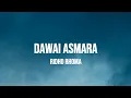 Download Lagu RIDHO RHOMA - DAWAI ASMARA | LIRIK