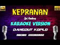 Lagu KEPRANAN(Dimas Tedjo) - KARAOKE+LIRIK