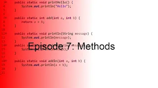 How to code in Java Methods Episode 7